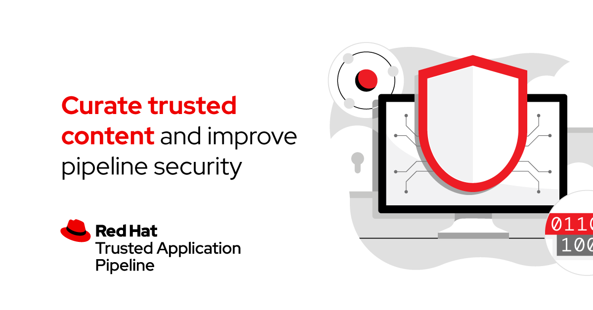 Rely on #RedHat Trusted Application Pipeline to:
 
✅ Standardize security-focused golden paths
✅ Simplify vulnerability management
✅ Increase trustworthiness of artifacts
✅ Verify pipeline compliance 

Find out how: red.ht/3TLpF0k