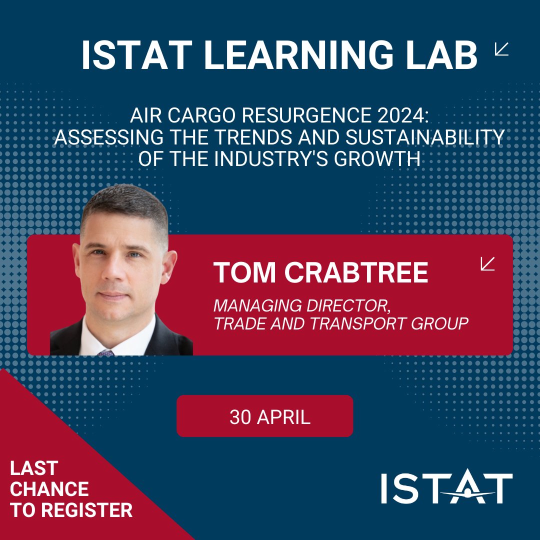 This is your last chance to register for the next ISTAT Learning Lab: 'Air Cargo Resurgence 2024: Assessing the Trends and Sustainability of the Industry's Growth,' on 30 April. Learn more and register ✈️ bit.ly/3VV3s2A #ISTATNews #ISTATEvents