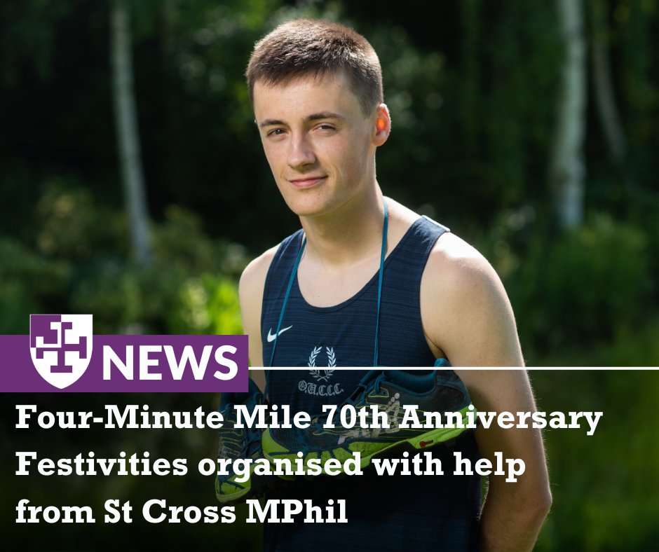 St Cross MPhil, Jared Martin is helping organise a celebratory garden party & film screening for the 70th anniversary of four-minute mile. Read more: ow.ly/69Sa50RquFb
