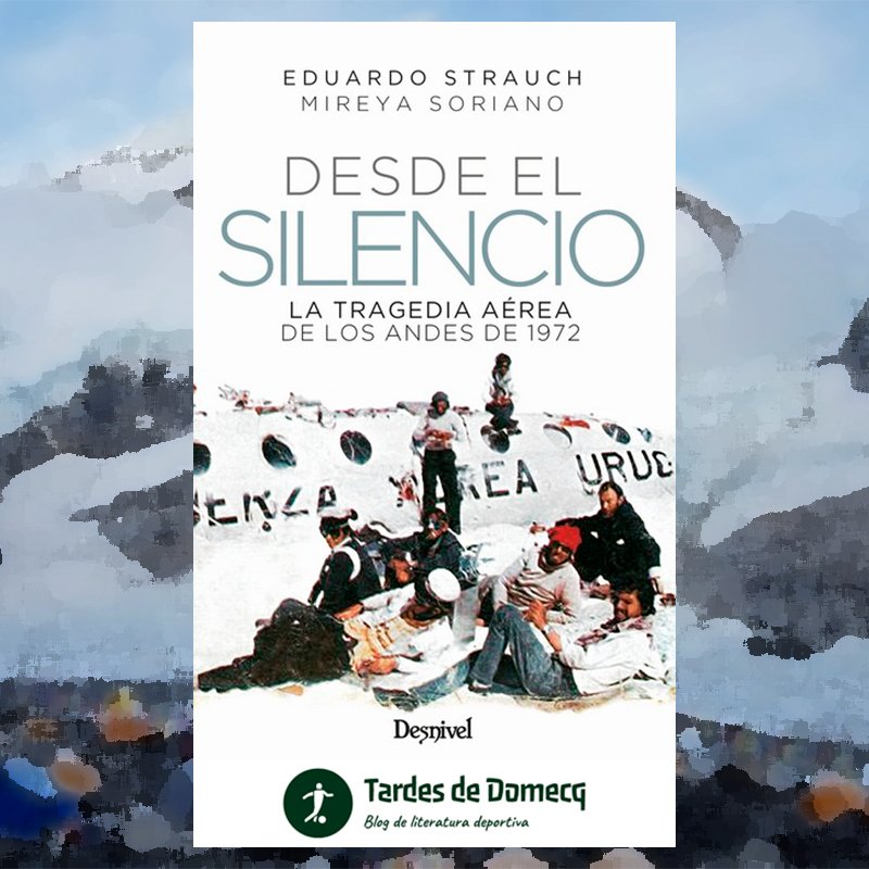 📖🏔️ | Desde el silencio | ✍️ Eduardo Strauch | ✍️ Mireya Soriano | 🖨️ @libdesnivel tardesdedomecq.blogspot.com/2024/04/desde-… La tragedia aérea de los Andes de 1972. La terrible odisea de supervivencia que significó 72 días sobre un glaciar a casi 4.000 metros.