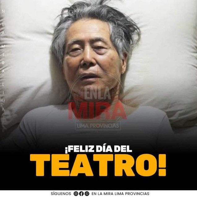 Dicen que Alberto Fujimori está muriéndose de nuevo. 🤡🤡🤡🤡