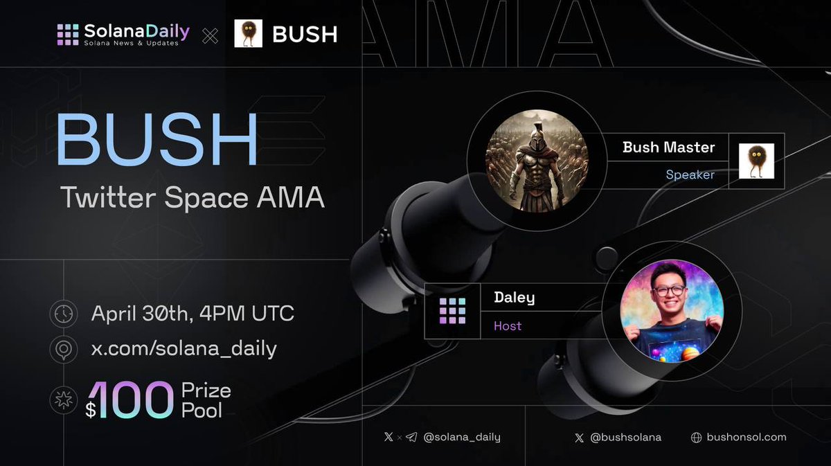We're excited to host an X Space AMA with @bushsolana 📍 Listen: twitter.com/i/spaces/1OwxW… 🗓 Date: Apr 30th, 16:00 UTC 💵$100 #Giveaways ⬇️ 1️⃣ Follow @bushsolana 2️⃣ Ask questions! 3️⃣ Like & RT #Sponsored