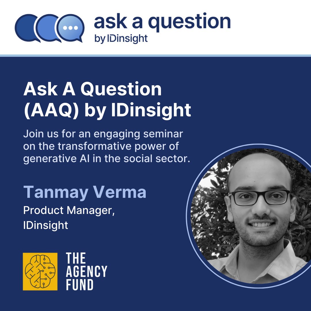 #Webinar | How can nonprofits run their own #AIpowered chatbots ​In low-resource settings? Hear from Tanmay Verma, a Product Manager at IDinsight’s Data Science team, in @TheAgencyFund's upcoming seminar focused on the transformative power of generative AI in the social sector.…