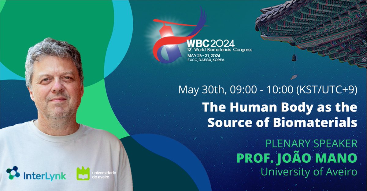 Join us on May 30th for the World Biomaterials Congress plenary session with Prof. @joaofmano from @UnivAveiro! Explore 'The Human Body as the Source of Biomaterials' from 09:00-10:00 KST. Dive into cutting-edge regenerative medicine. More info 👉bit.ly/47prmGn