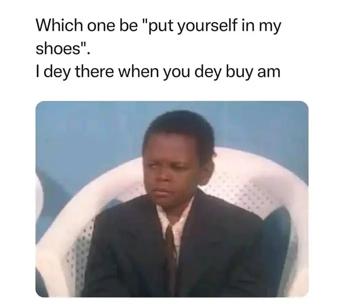 AllTommyjesus's tweet photo. I dey there when you dey buy am? 😒
Shoe wey dey smell badly 😂🤣😆
#NigerianIdol 
#Edo_State
#African
#afrobeats 
#TwitterDown https://t.co/wvUv0FsB4K