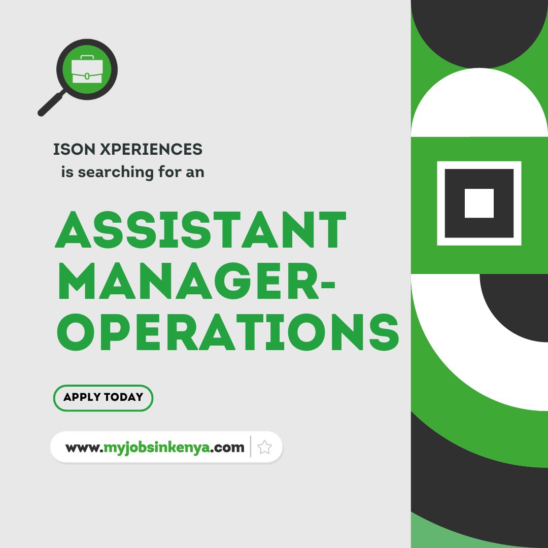 iSON xperiences, is looking to hire an Assistant Manager- Operations Visit myjobsinkenya.com or click on the link to apply lnkd.in/dV3YCDwn #job #jobs #jobsearch #jobsinkenya #jobsearching #jobseekers #jobseeker #jobseeking #jobhunt