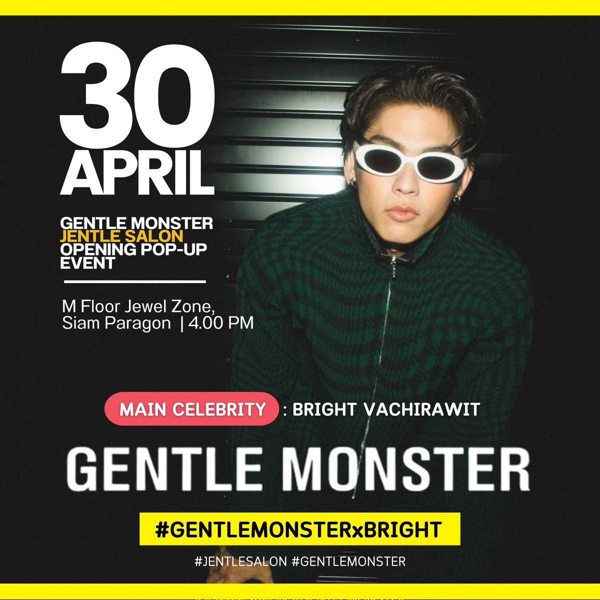 Gentle Monster Jentle Salon Opening Pop-Up Event at Siam Paragon!! 

Here's the keyword and hts for tomorrow's trending party 🎉su su everyone 🙌💗

🔑 GM JENTLESALON x BRIGHT 
      #️⃣GENTLEMONSTERxBRIGHT
      #️⃣JENTLESALON
      #️⃣GENTLEMONSTER

#bbrightvc