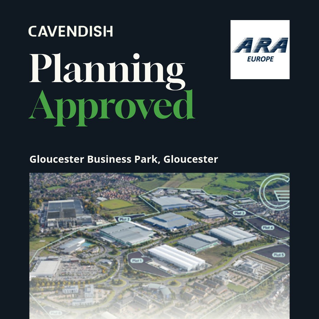 The Cavendish team is delighted to have helped our clients ARA Europe secure the approval of their reserved matters applications for Plots 3, 4 and 5 at Gloucester Business Parks. Congratulations to ARA Europe, @CBRE and the whole project team on a brilliant result.