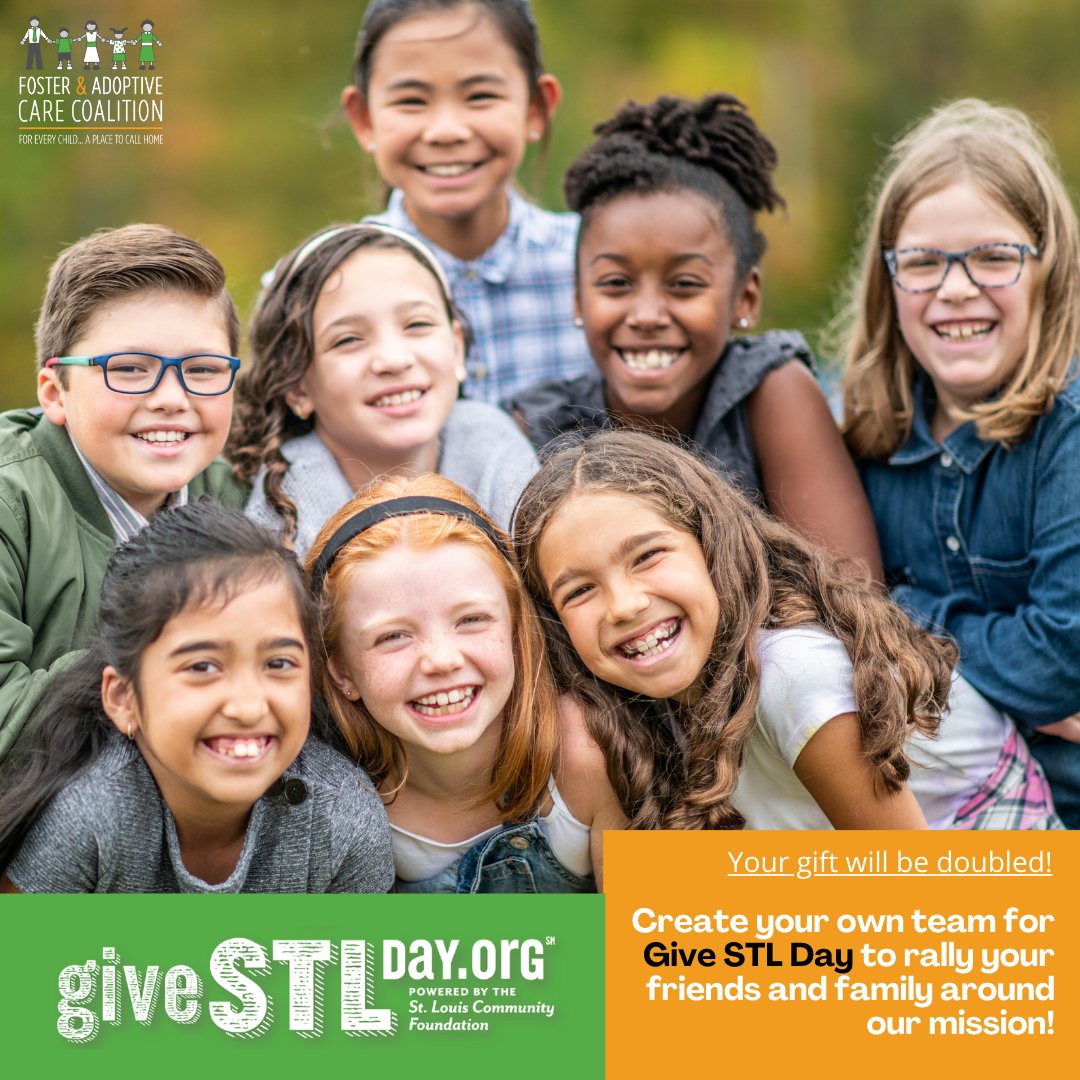 Join the excitement as Give STL Day approaches on May 9th! Unite your loved ones around our mission by creating your own team. Teams like yours bring over 100 new supporters to the Coalition every year. Visit the link foster-adopt.org/givestlday/ to start building your team today!