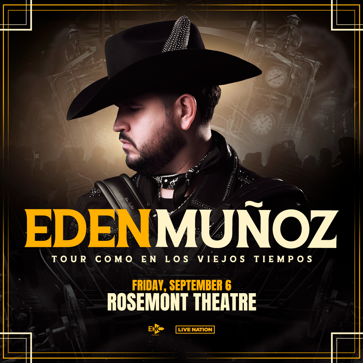Hey, Edén Muñoz fans! Tour Como En Los Viejos Tiempos is coming to the Rosemont Theatre! Tickets on sale now