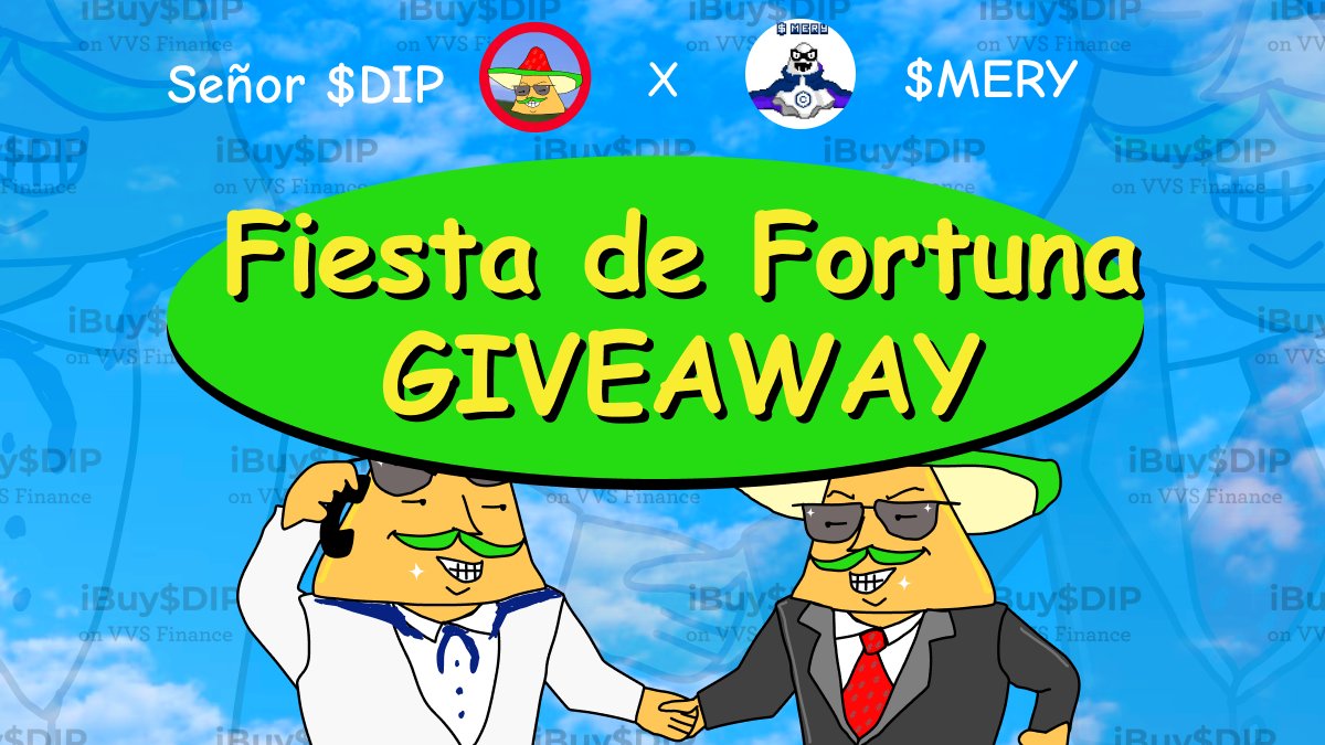 🎊 Hola Amigos! 🎊 It's time for our #FiestaDeFortuna Giveaway!!!💃 Prize: 23K in $DIP + 1.1M in $MERY To enter: 1️⃣ Follow @SenorDip & @Misteryoncro 2️⃣ RT this tweet 3️⃣ Tag two #crofam compadres 1 Winner