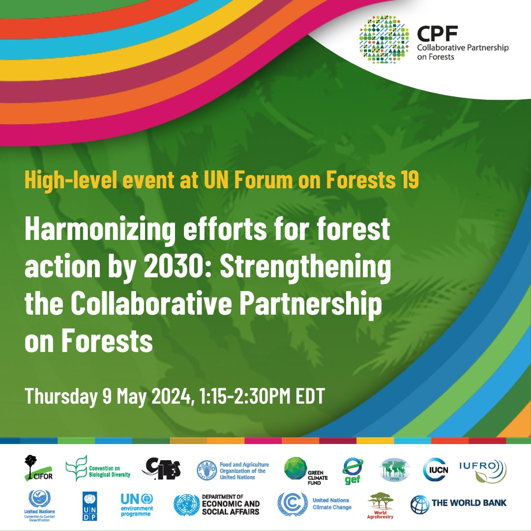 Join the Collaborative Partnership on Forests online for a #UNFF19 high-level event Harmonizing efforts for forest action by 2030: Strengthening the Collaborative Partnership on Forests 🗓️ 9 May 2024 🕑 13:15-14:30 EDT bit.ly/UNFF19CPForests #CPForests