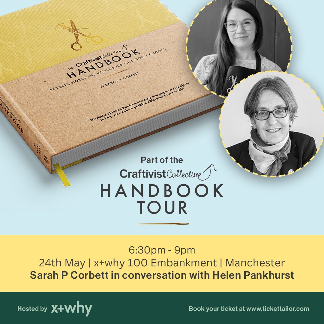 We're very excited to be welcoming @SarahPCorbett @Craftivists to x+why sites across the country this May for the upcoming launch of the #CraftivistHandbook 📒 Find out more and book your tickets here: tickettailor.com/events/craftiv… #London #MiltonKeynes #Birmingham #Manchester