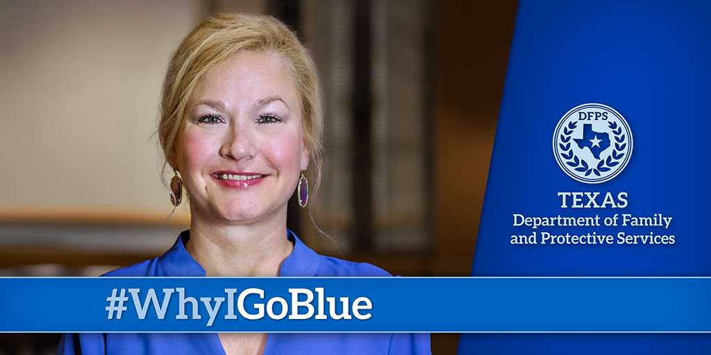 'I wear blue to recognize our workers who are out in the field every single day protecting the children of Texas... This month is a time for all of us to show our support and say thank you.' — Marta Talbert, acting associate commissioner #childabusepreventionmonth