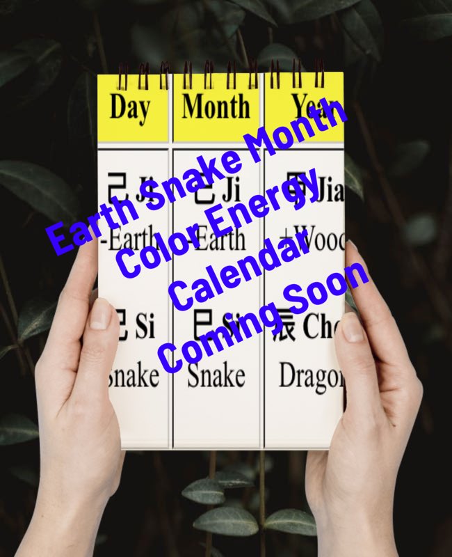 “Earth Snake” Color 
Energy Month Just 
Ahead. 

#May
#Chineseastrology