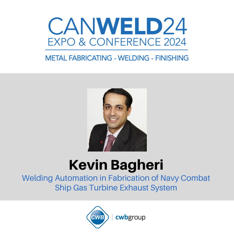 Our #Speakers are ready for our upcoming #CanWeld #Conference on June 12-13, 2024. Kevin Bagheri will speak on: Welding Automation in Fabrication of Navy Combat Ship Gas Turbine Exhaust System Learn more about our Speakers and Register now: conference.cwbgroup.org