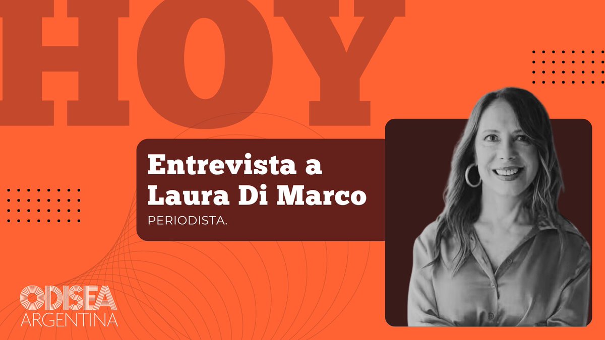 HOY en #OdiseaArgentina: Laura Di Marco (@_LauraDiMarco ). ➡️LN+ ⏰Lunes 22 hs.
