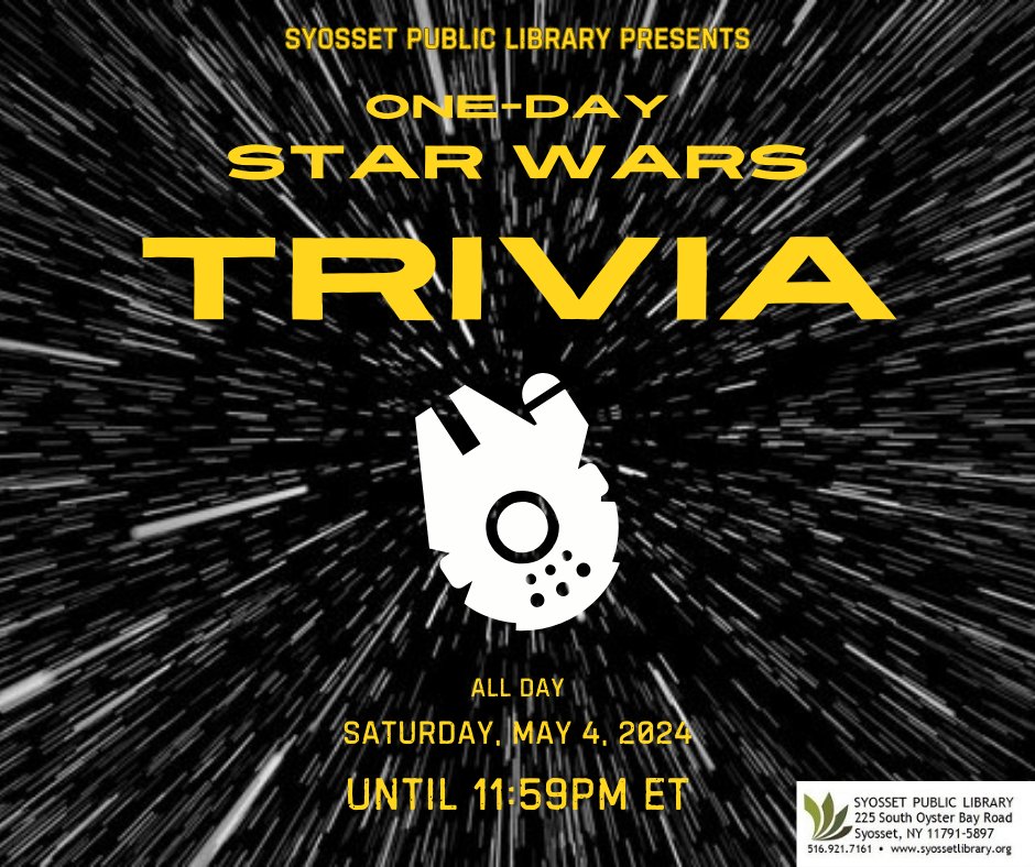 This Saturday! Join us for an all-day Star Wars Trivia Contest! Questions will be emailed May 4, & you will have until 11:59 p.m. to submit answers. Players will be eligible to win a $25 Amazon gift card. Click here for more info: syosset.librarycalendar.com/event/one-day-…