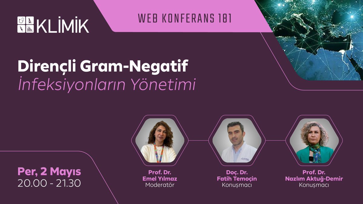 Dirençli Gram-Negatif İnfeksiyonların Yönetimi Web Konferansı 2 Mayıs 2024'te Yapılıyor. Program İçin: klimik.org.tr/?p=143417