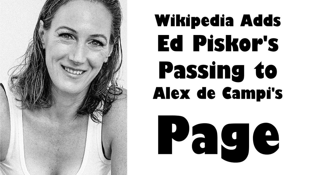 Wikipedia adds Ed Piskor's Passing to Alex De Campi's Page. Link to my video in the reply to this tweet