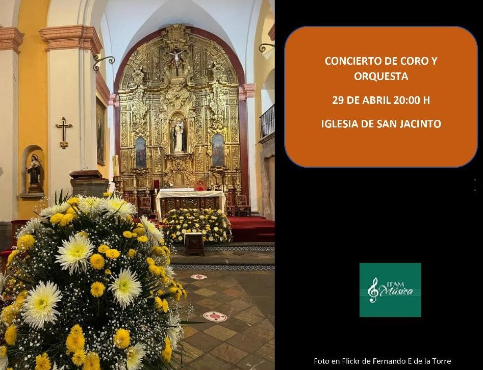 #ITAMmusica | Concierto de coro y orquesta en Iglesia de San Jacinto Con obras de Puccini, Galindo, Marcello, Vivaldi, Franck, entre otros. ¡Los esperamos! 📅Hoy, 29 de abril 🕗20 hrs 📍Iglesia de San Jacinto, San Ángel