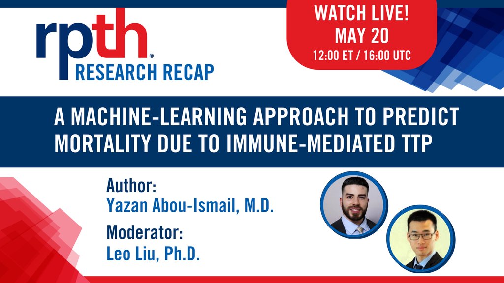 Machine learning in the medical field is rapidly growing📈! Join @YDoctorYazanA as he discusses his recent @RPTHjournal article: A machine-learning approach to predict mortality due to iTTP during our LIVE Research Recap! Register here: isth.org/events/EventDe… #webinar