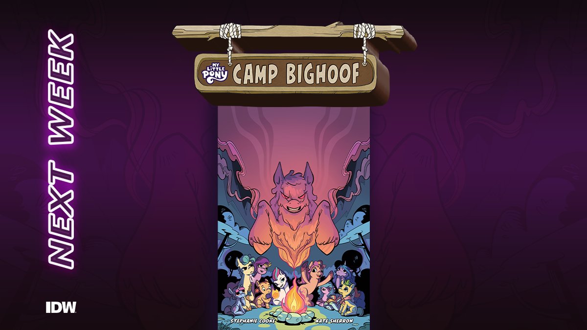 The Mane 5 have taken over an old camp named after the elusive Bighoof creature to teach fillies and colts about their powers. Surely nothing could go wrong, RIGHT?! By Stephanie Cooke and with art by @katesherron and @Ziggyfin. Camping out at LCS: comicshoplocator.com #MLP