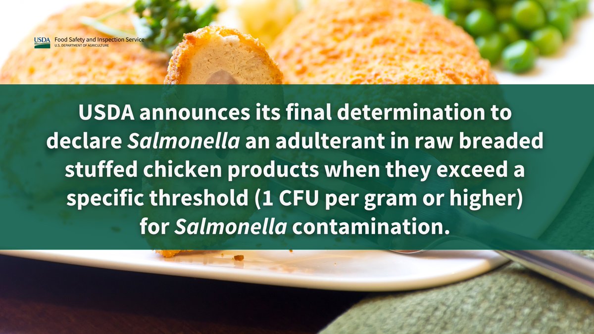 FSIS finalizes policy to declare adulterated any raw breaded stuffed chicken products that exceed a specific threshold (1 CFU per gram or higher) level of Salmonella contamination. This is the first step in FSIS’ broader efforts to prevent illnesses associated with Salmonella…