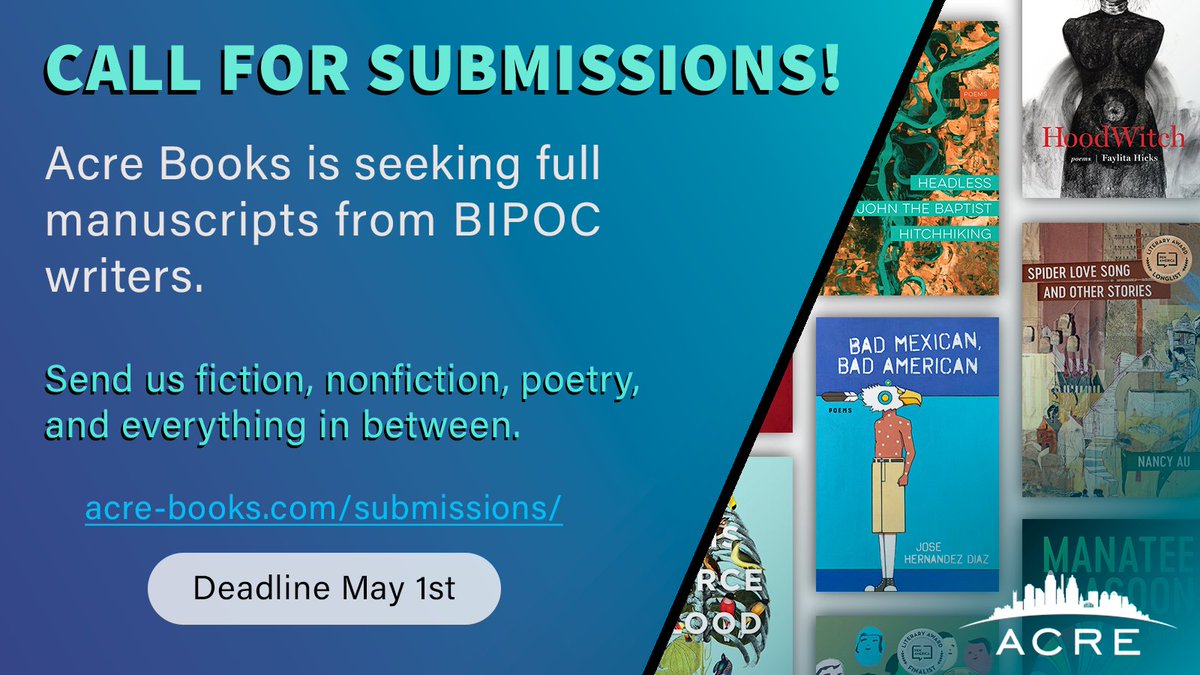 Last call! Acre Books is seeking full manuscripts from BIPOC authors of poetry, fiction, and nonfiction. 📚🖊️🎉 Deadline: May 1. acre-books.com/submissions/