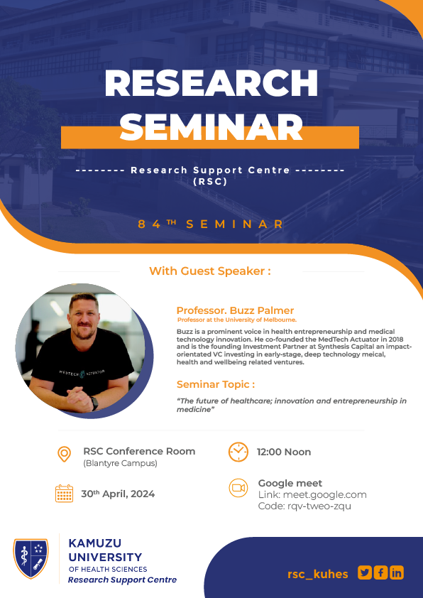 PROF. BUZZ PALMER FROM UNIVERSITY OF MELBOURNE'S RESEARCH SEMINAR Date: 30th APRIL, 2024 Topic: The Future of Healthcare; Innovation and Entrepreneurship in Medicine. Venue: KUHeS RSC Link: meet.google.com Code: rqv-tweo-zqu Rt for more awareness!
