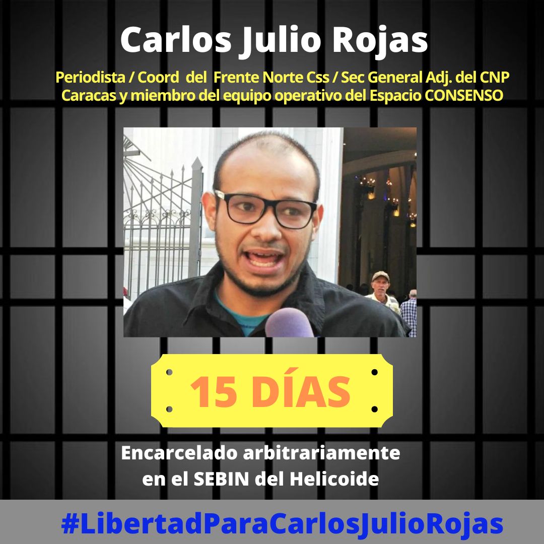 Hoy #29Abr ya suman 15 días de la detención arbitraria del Periodista y Luchador @CarlosJRojas13 un #PresoDeConciencia por su lucha en favor de los #DDHH de los vecinos de su amada #Candelaria y defender la #PropiedadPrivada #LiberenACarlosJulioRojas #InformarNoEsDelito