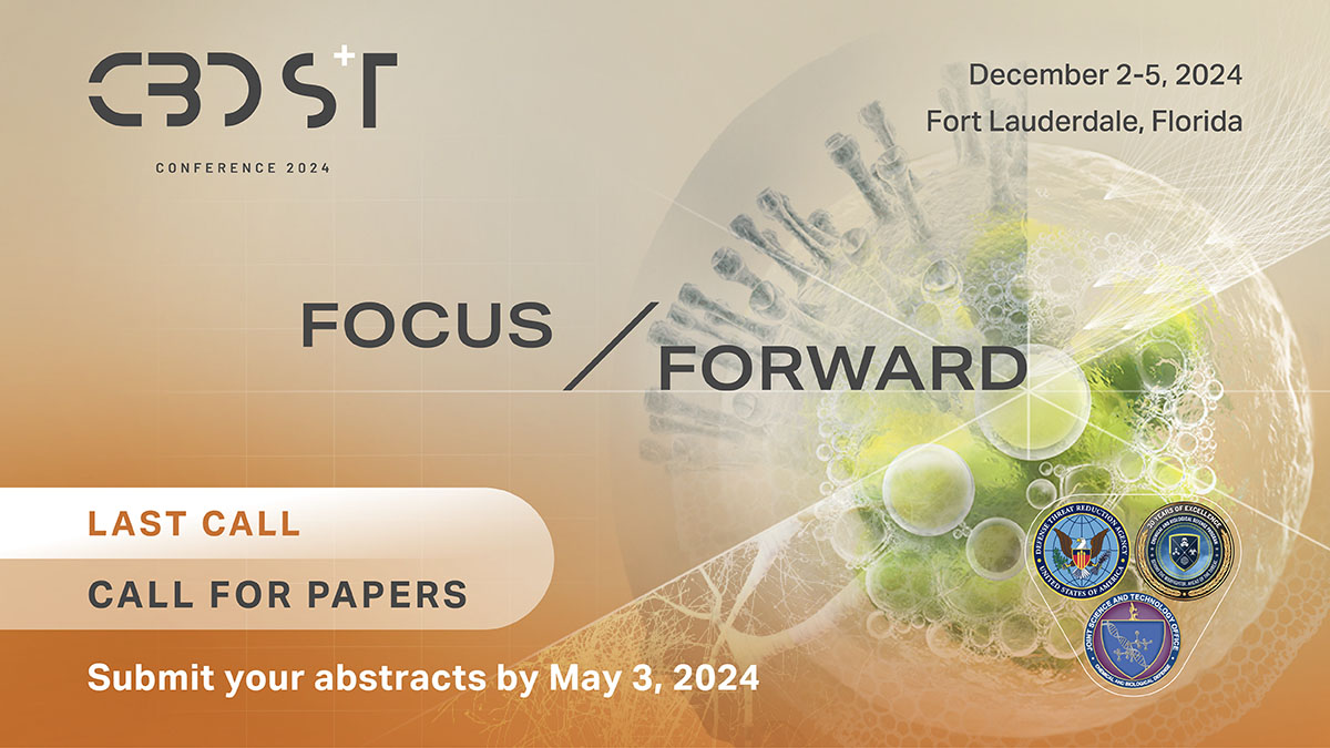 The 🕰️is ticking! Your ideas can make an impact on the future of chem-bio defense! We want to see your groundbreaking research at the upcoming #CBDST2024 Conference. Make a difference & submit your abstracts by May 3, 2024, cbdstconference.com #FocusForward