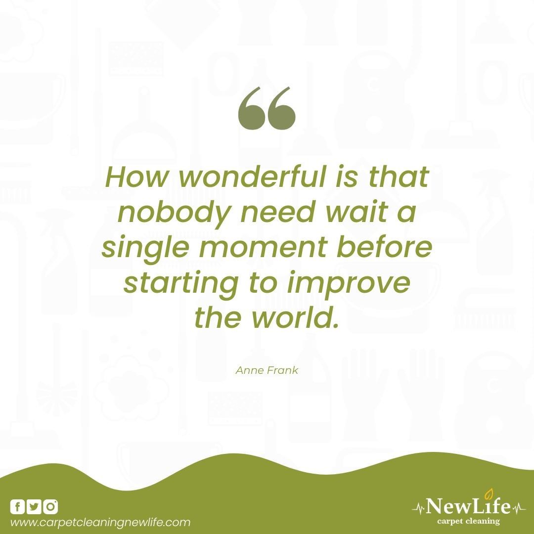 How amazing is it that no one has to wait a moment to start making the world better? 🌍 #carpetcleaningservice #sanfranciscolife . Get a Free Estimate - carpetcleaningnewlife.com  Call Now - 1 (415) 941-8921