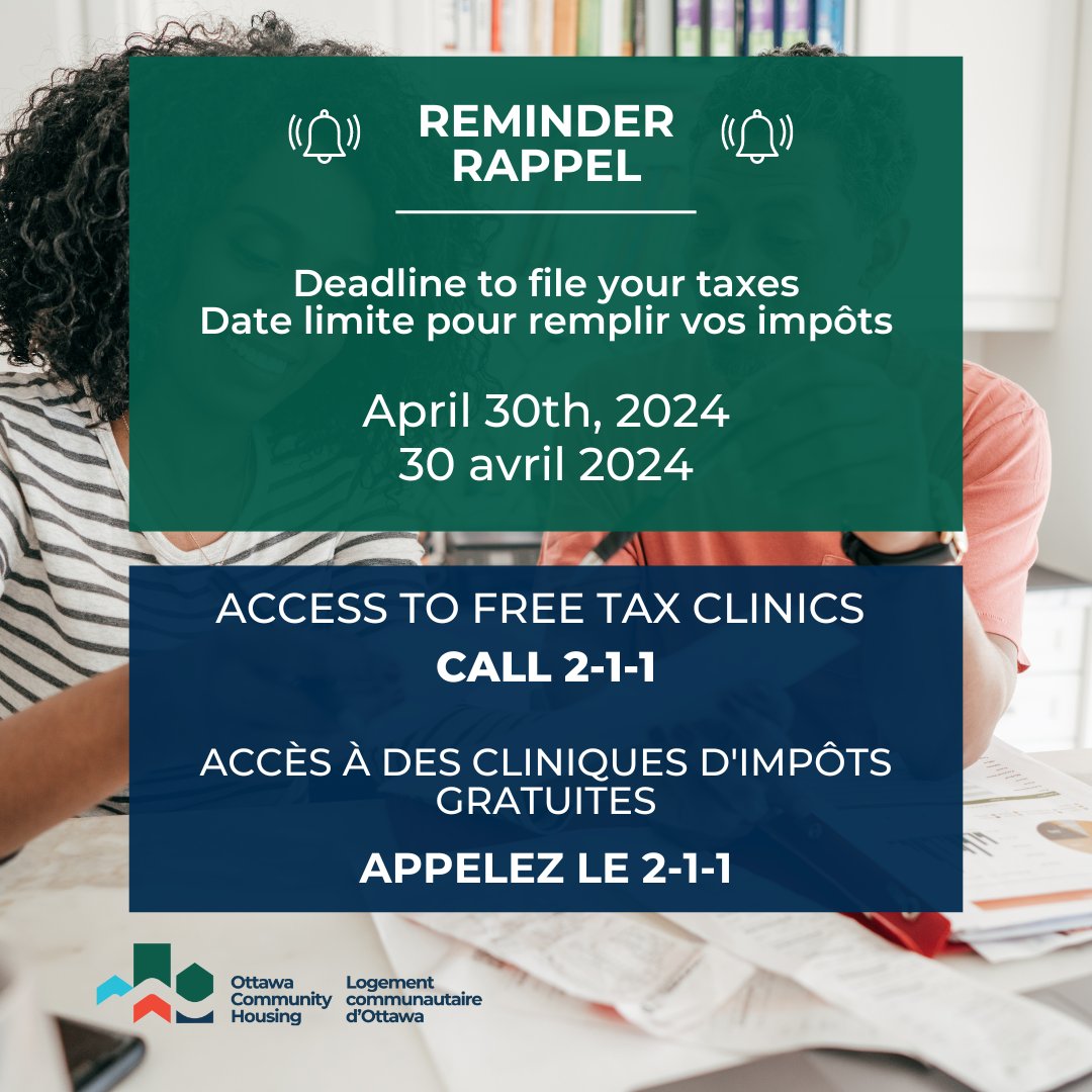 April 30 is the last day to file your taxes. OCH tenants must provide their Notice of Assessment as part of their annual review. Le 30 avril est le dernier jour pour déclarer ses impôts. Les locataires de LCO doivent fournir leur avis de cotisation pour leur révision annuelle.