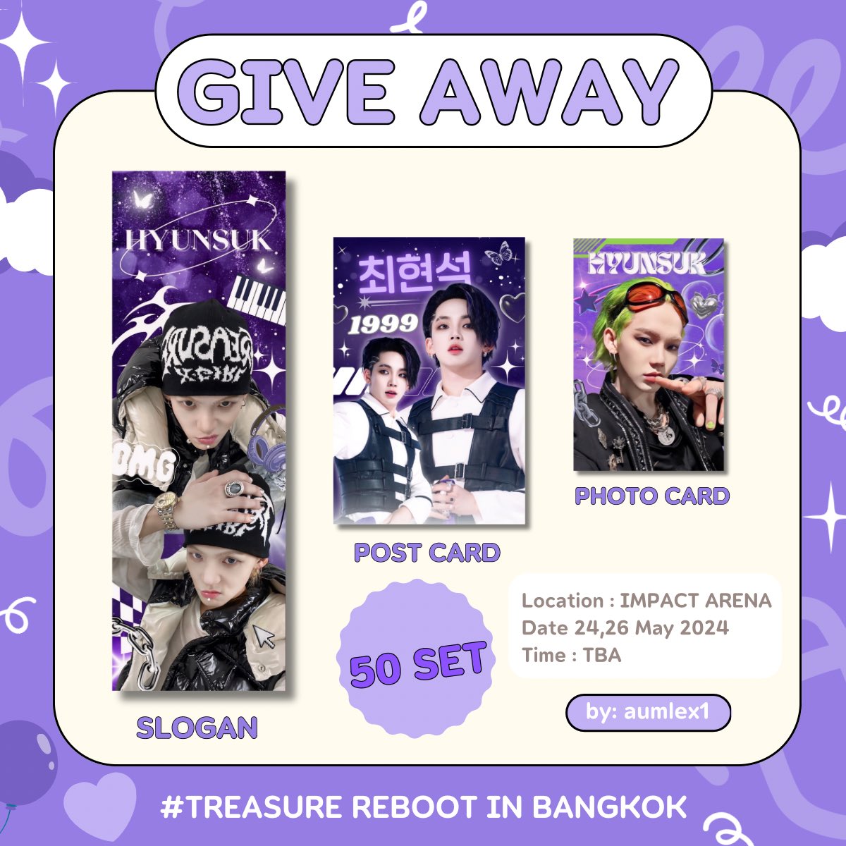 ✨Pls retweet •°💫
⋅˚₊‧ 🎀 Give away 🎀 

เมมเบอร์ละ 25set : day

˗ˏˋ 1 set /1 person ´ˎ˗
• Slogan 1 ea
• Post card 1 ea
• Photo card 1 ea 

📍 location : impact arena
🗓️ date : 24,26 May 2024
⏰ time : tba

#TREASURE_REBOOT_IN_BANGKOK 
#TREASURE_REBOOT_IN_BKK