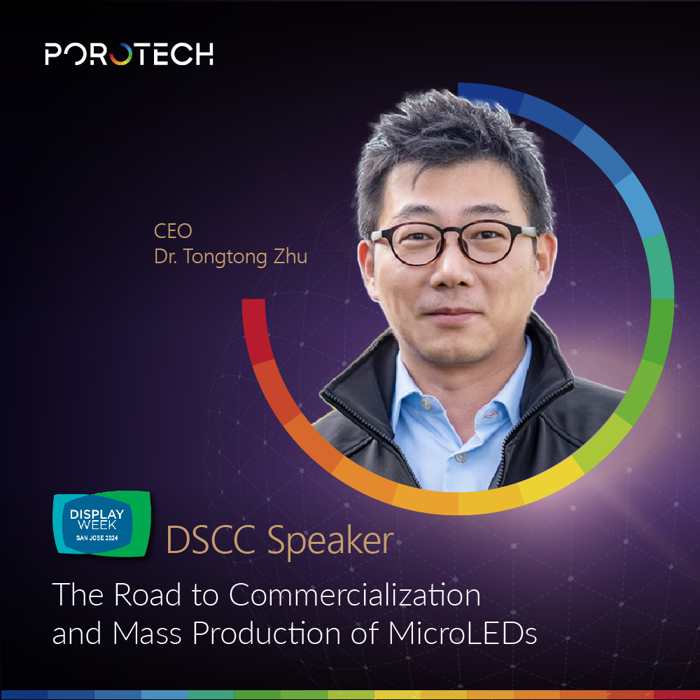 TOMORROW, #Porotech's CEO, Tongtong Zhu, will deliver a speech at #DSCC!! Porotech has formed key partnerships with #Foxconn, #Powerchip, and #GIS, accelerating microLED mass production. Don't miss this opportunity to learn more about the breakthrough!🤩 porotech.pse.is/SID-2024