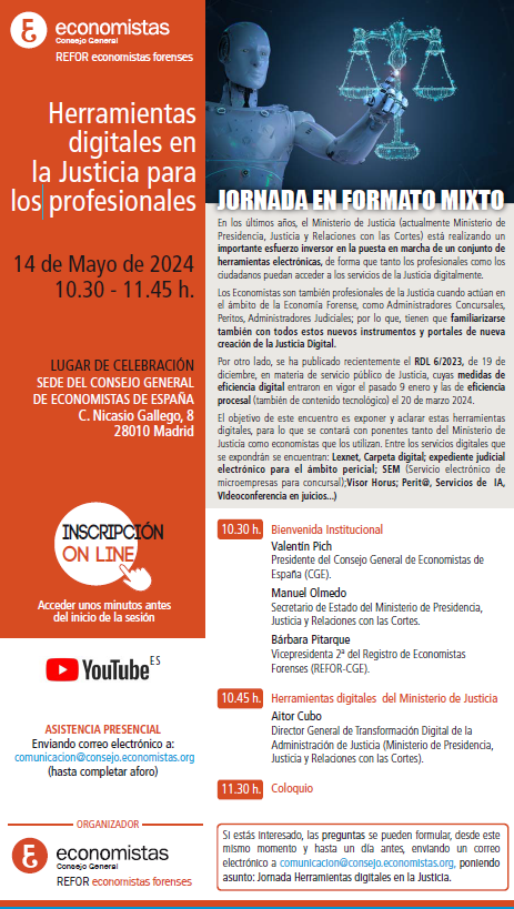 Jornada del CGE @EconomistasOrg con el impulso del REFOR: 'Herramientas digitales de la Justicia' 14 mayo 2024 El objetivo de este encuentro: exponer y aclarar las nuevas herramientas digitales en la Justicia del Mº Presidencia,Justicia y Relaciones con las Cortes @justiciagob