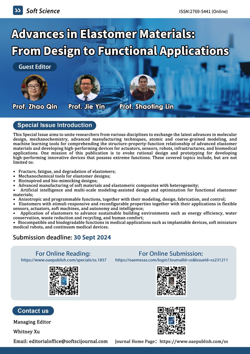 📢Welcome to contribute to this Special Issue 'Advancesin Elastomer Materials: From Design to Functional Applications'
👨‍🔬Guest Editor: @ZhaoQin5, @JieYinLab, @lin_shaoting
📆Submission deadline:  30 Sept 2024
🔗Link: oaepublish.com/specials/ss.18…

#elastomers #bioinspired #softrobots
