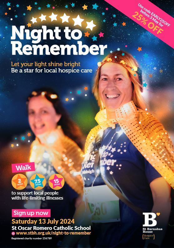 St Barnabas 'Night to Remember' charity walk takes place Saturday, 13th July 2024. Use EARLY25OFF before 3rd May for 25% off entry fee. Please support this wonderful charity if you are able to.