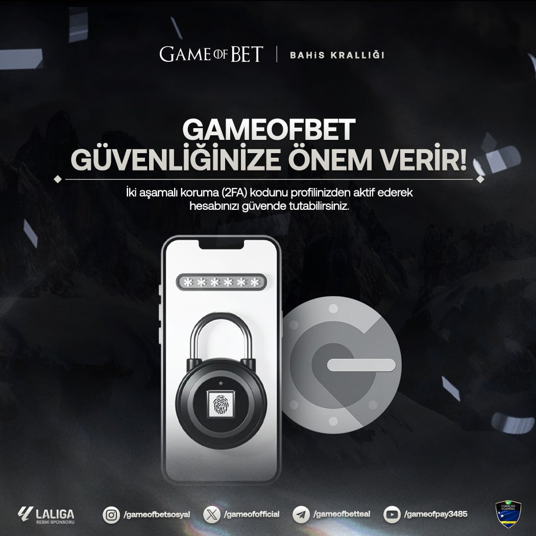 💂🏻‍♂️ Kralların Sitesi #Gameofbet 'te Güvenliğini 2 Katına Çıkar! 🔒 İki Aşamalı Koruma(2FA) Kodunu Aktif Et Sınırlarınızı Aşan Olmasın 🔑 Gameofbet İle Krallığını Güvende Tut Güvenilir Bahis #Gameofbet