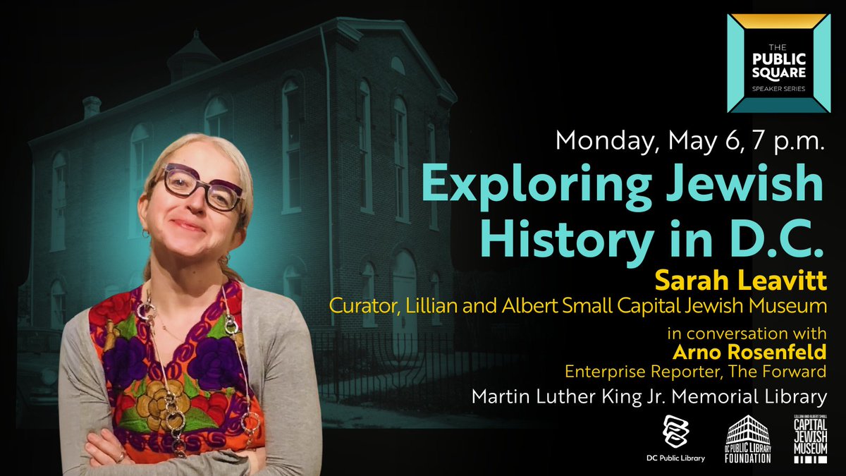 📅 Mon, May, 7pm | Jewish American Heritage Month @dcpubliclibrary MLK Branch is proud to present The Public Square with Sarah Leavitt, curator @CapJewishMuseum, to explore the people & landmarks that have left an indelible mark on the capital's story. capitaljewishmuseum.org/events/the-pub…