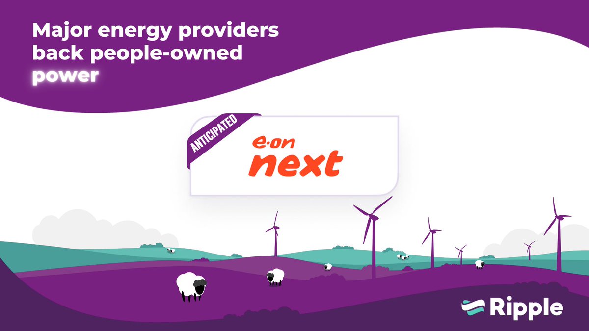 Big news! @eon_next is ready to join Ripple Energy as an anticipated energy supplier, just in time for what's set to be the UK's biggest people-owned wind farm, Whitelaw Brae. @eon_next customers who sign up to Ripple will soon be able to own their own source of clean power and…