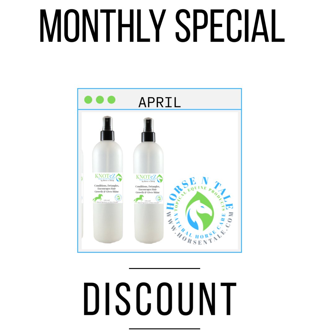 LAST FEW DAYS TO SNAG OUR APRIL MONTHLY SPECIAL!! 

#horsentale #topicalequineproducts #naturalhorsecare 
#equine #horse 
#naturalingredients 
#teamhnt #teamhorsentale 
#maneandtailsdetangler #conditioner #knotez #grooming #horsegrooming 
#detangler #mane #tail #KnotEzdetangler