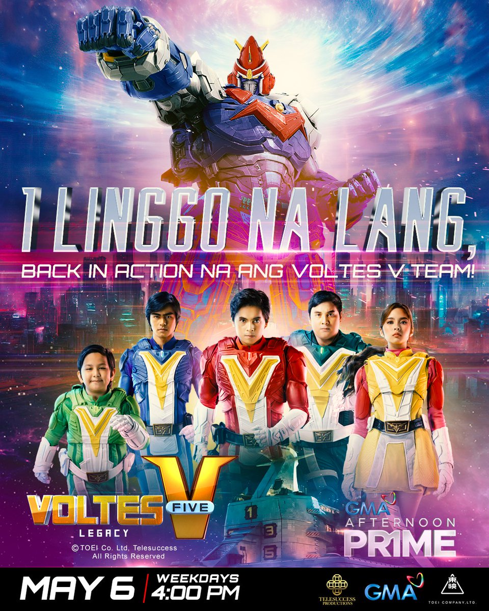 The Voltes V team is back in action!

Don't miss the return of 'Voltes V: Legacy' starting May 6, 4:00 PM on GMA Afternoon Prime!

Let's Volt In! ⚡

@radsonflores @MiguelTanfelix_ @YsaOrtega_ 
@RaphLandicho @mattlozanomusic 
#VoltesVLegacy #VoltesV #V5Legacy