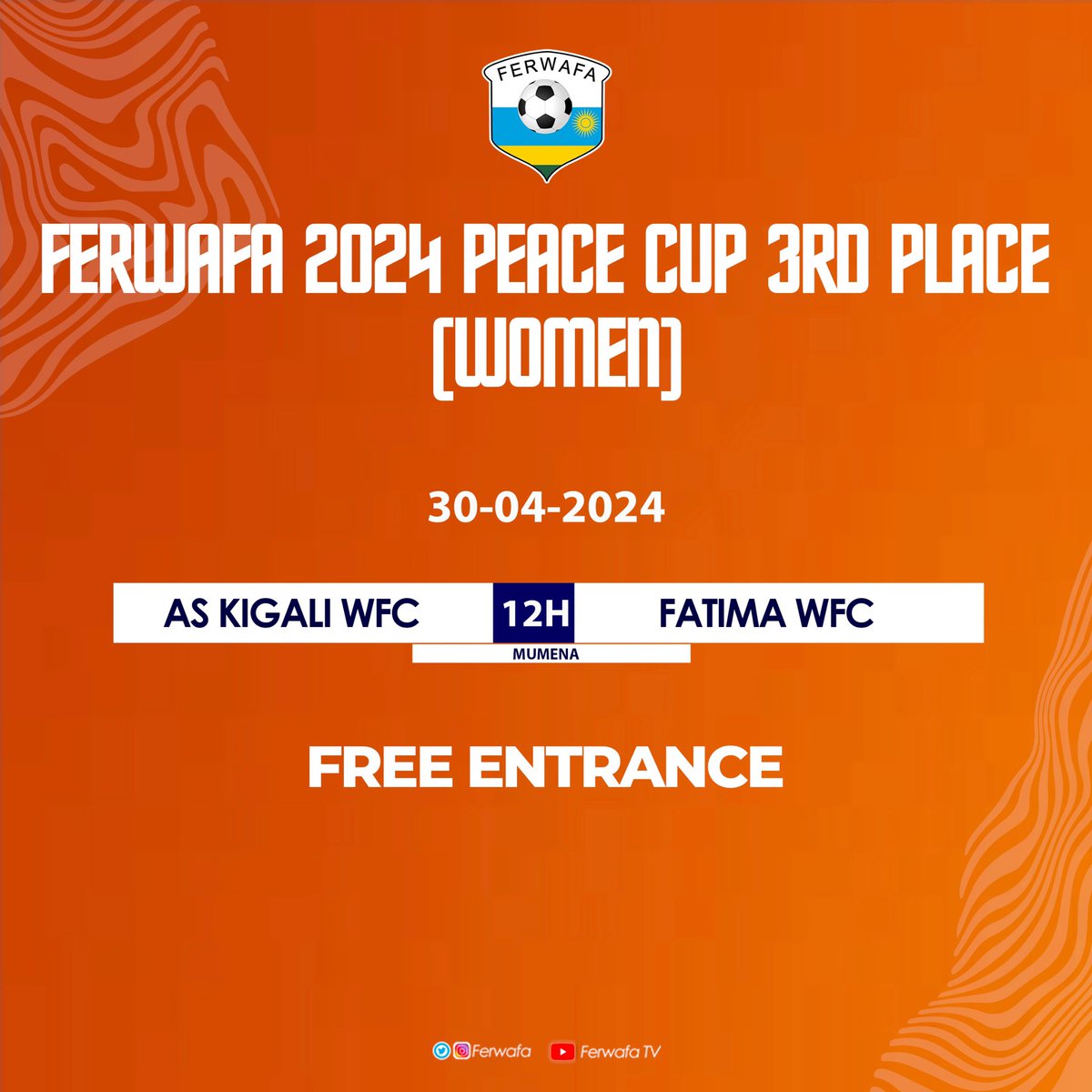 🚨Impinduka🚨 Umukino wo guhatanira umwanya wa gatatu mu gikombe cy’Amahoro mu Bagore, uzahuza AS KIGALI WFC na FATIMA WFC uzaba i saa sita kuri Sitade Mumena kandi kwinjira ni ubuntu. Muze mwese dukomeze gushyigikira iterambere ry’Umupira w’Amaguru mu bagore.