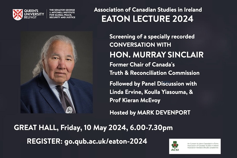 This year's Eaton Lecture features a specially recorded conversation with the Hon. Murray Sinclair, former Chief Commissioner of Canada’s Truth and Reconciliation Commission, followed by an expert panel discussion chaired by Mark Devenport! REGISTER: go.qub.ac.uk/eaton-2024