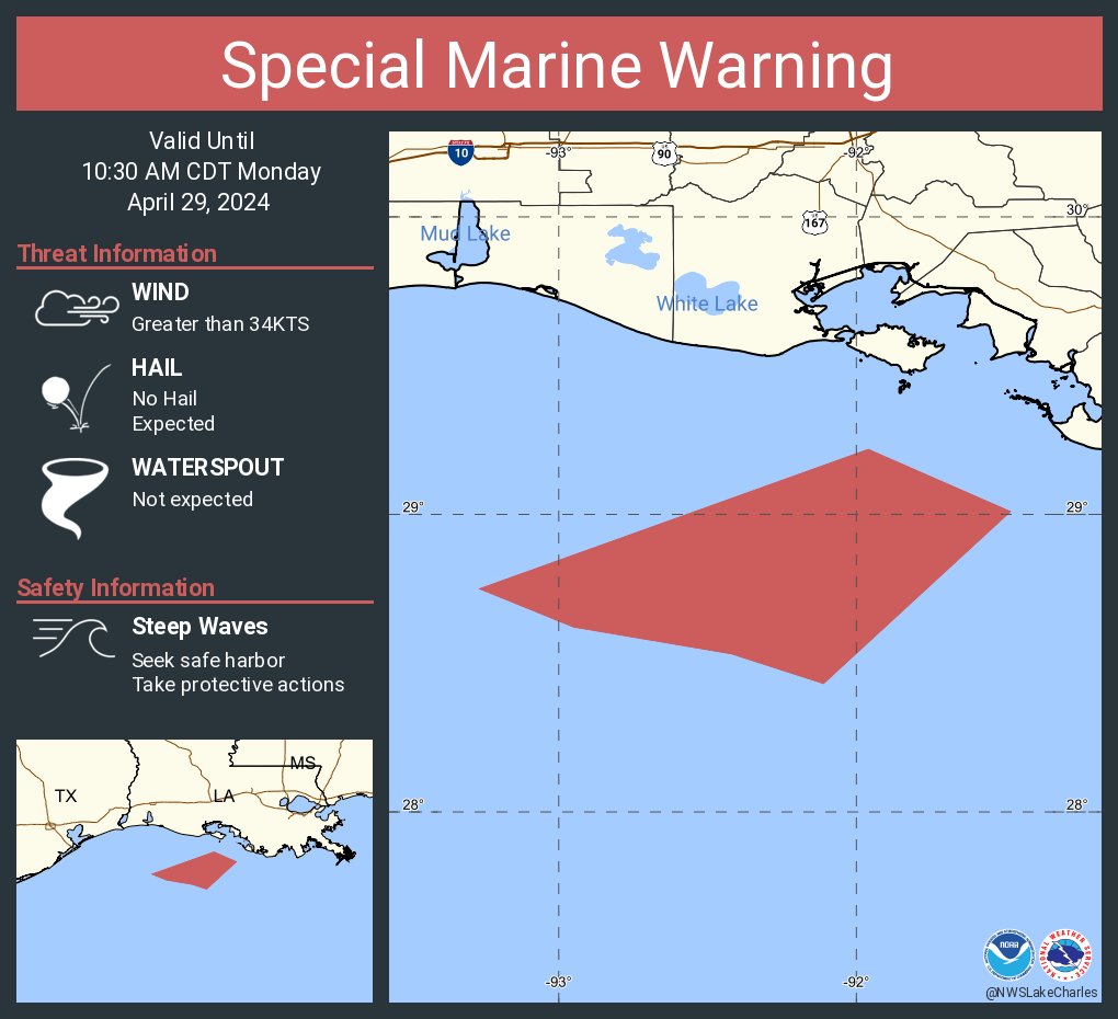 Special Marine Warning including the Waters from Intracoastal City to Cameron LA from 20 to 60 NM, Waters from Lower Atchafalaya River to Intracoastal City LA from 20 to 60 NM and Coastal waters from Lower Atchafalaya River to Intracoastal City LA out 20 NM until 10:30 AM CDT