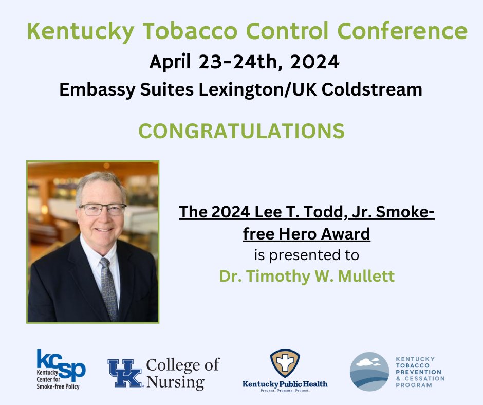 Congratulations to the 2024 Lee T. Todd, Jr. Smoke-free Hero Award winner, @TimMullettMD! @UKMarkey @ukynursing @kytobaccofree Thanks to our sponsors @CHISJH @Aetna @ARHhealthcare @UK_healthcare @kyvoices4health @KYhealthalerts