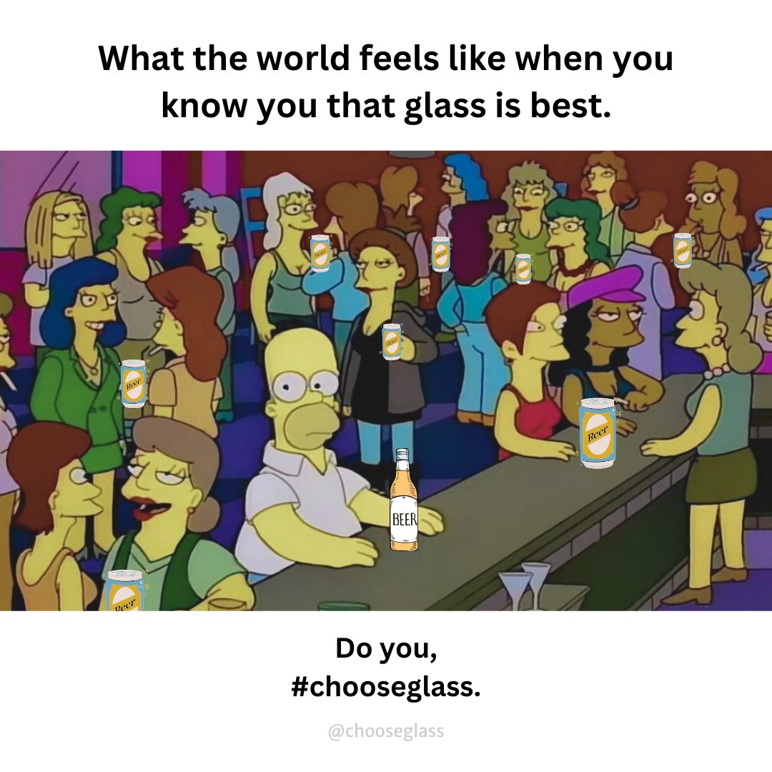 #ChooseGlass 🍻