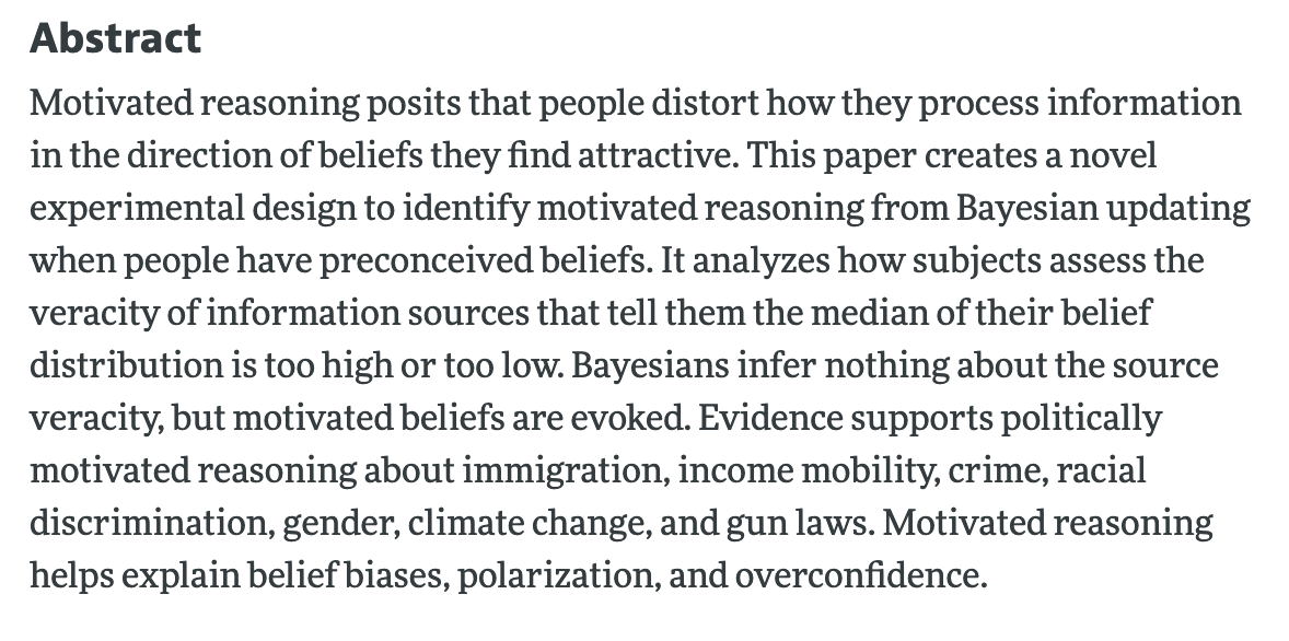 There is an interesting scientific debate concerning whether political beliefs that seem to result from motivated reasoning might actually be driven by Bayesian inference. Cool findings by <a href="/michaelhthaler/">Michael Thaler</a> suggest motivated reasoning is real 👇. 
aeaweb.org/articles?id=10…